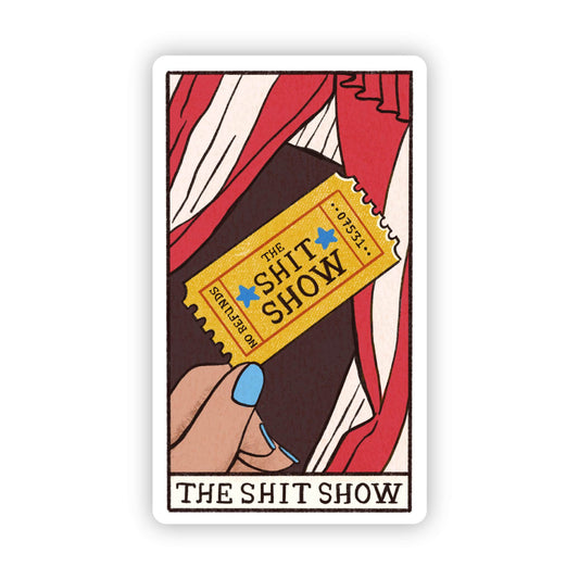 Big Moods - "The Shit Show" Tarot Card Sticker